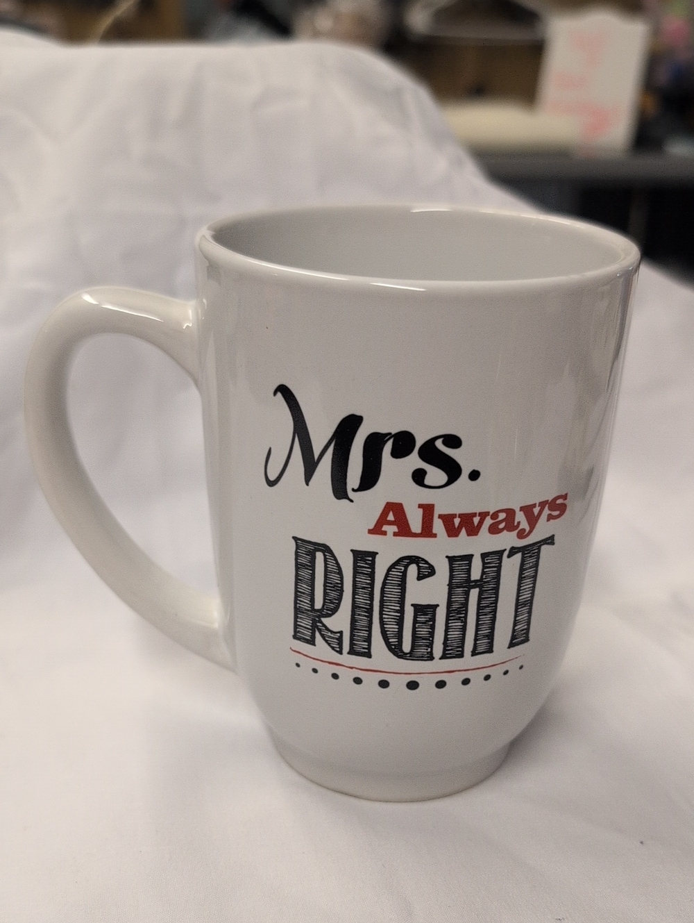 Mrs.Always RIGHT Coffee Mug